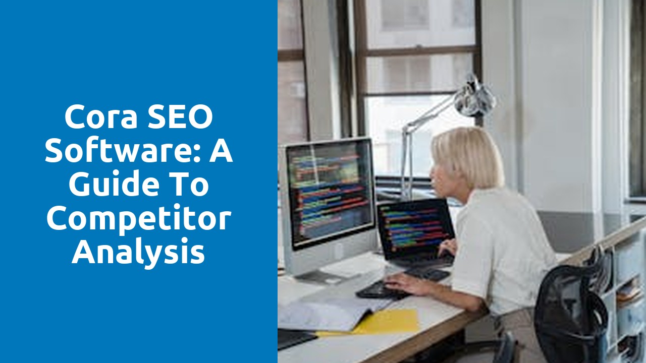 Cora SEO Software: A Guide to Competitor Analysis