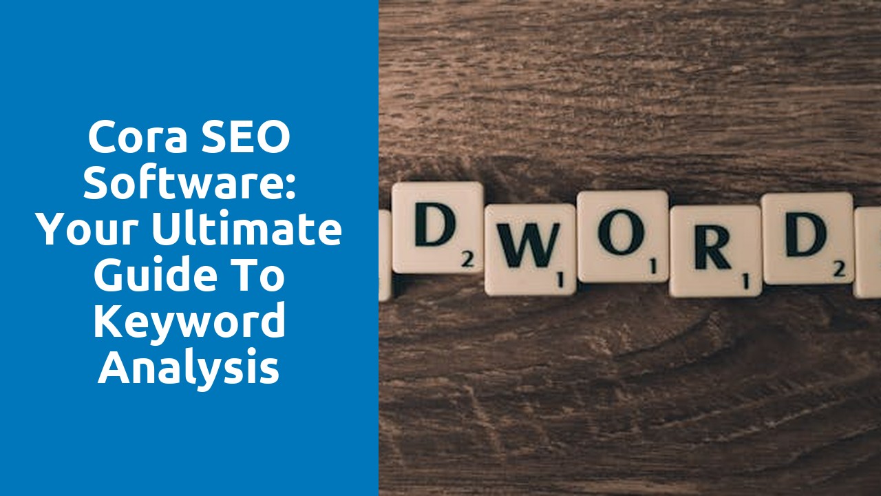Cora SEO Software: Your Ultimate Guide to Keyword Analysis