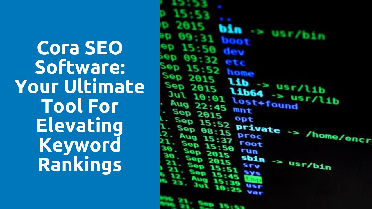 Cora SEO Software: Your Ultimate Tool for Elevating Keyword Rankings