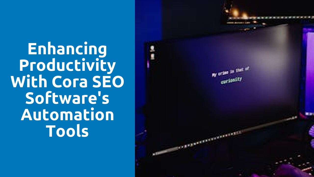 Enhancing Productivity with Cora SEO Software’s Automation Tools