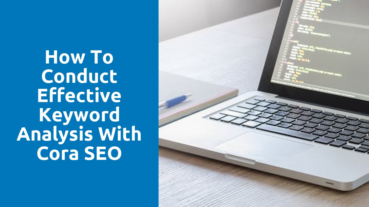 How to Conduct Effective Keyword Analysis with Cora SEO