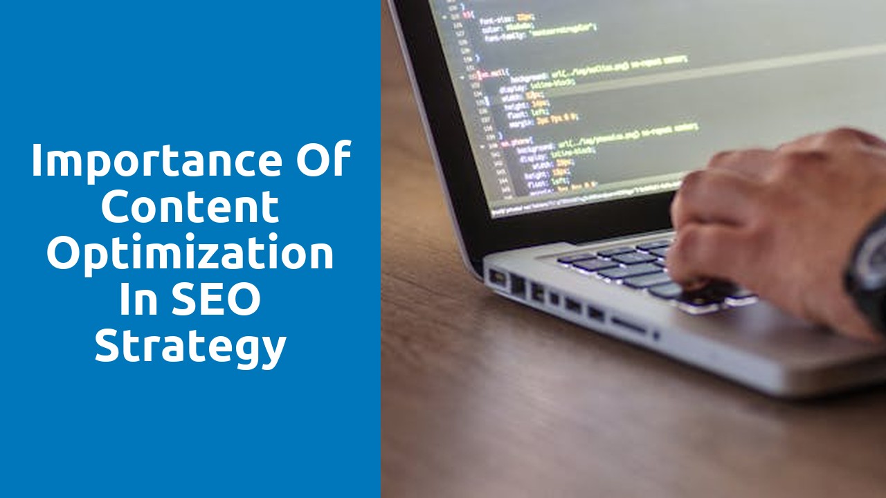 Importance of Content Optimization in SEO Strategy