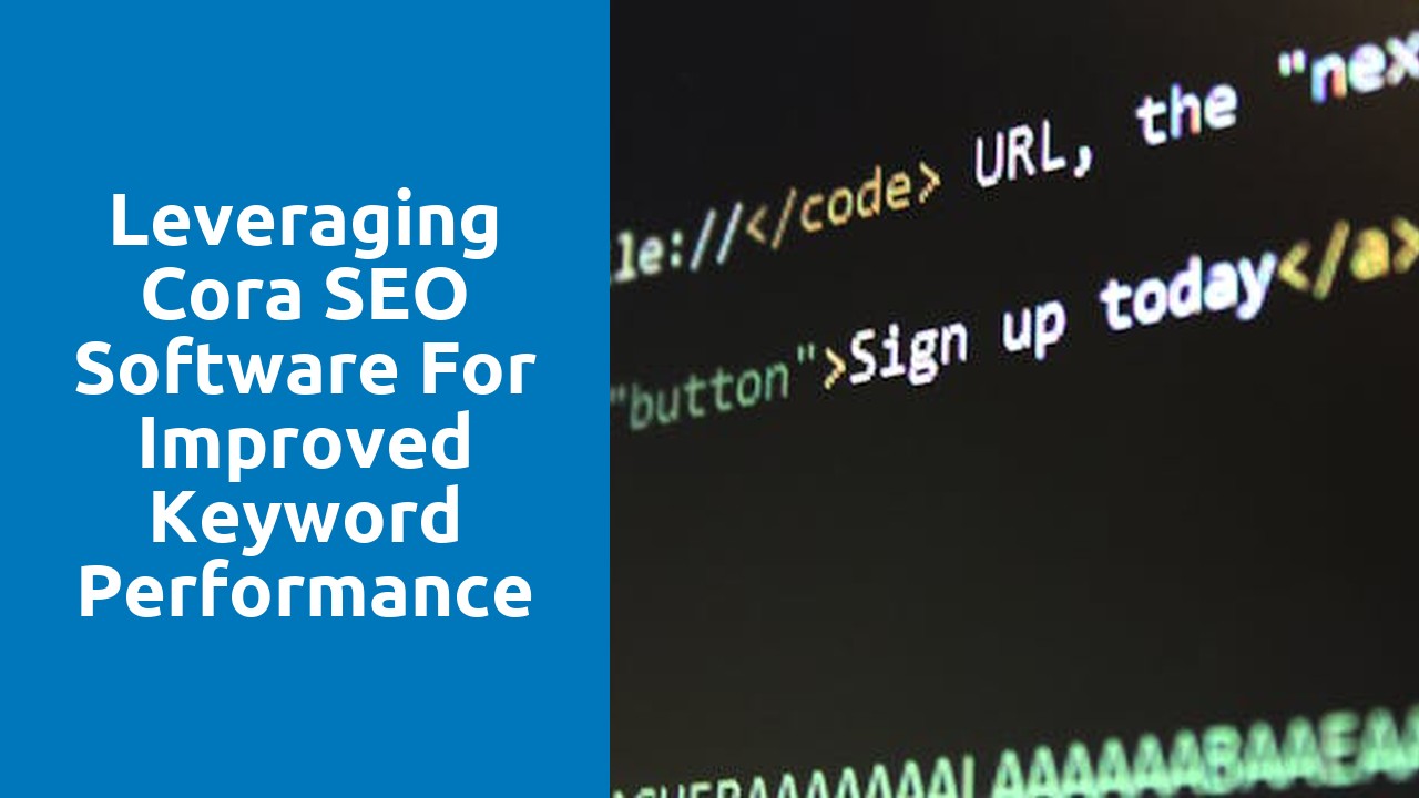 Leveraging Cora SEO Software for Improved Keyword Performance