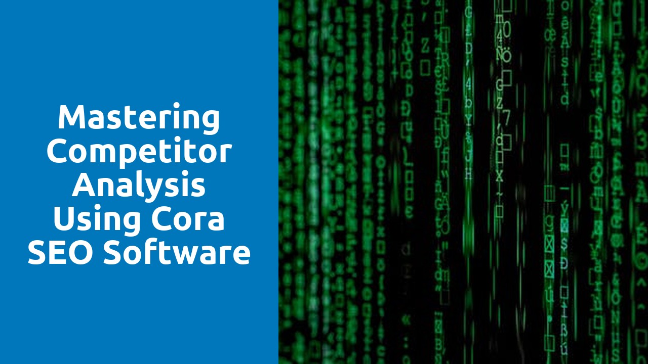 Mastering Competitor Analysis using Cora SEO Software