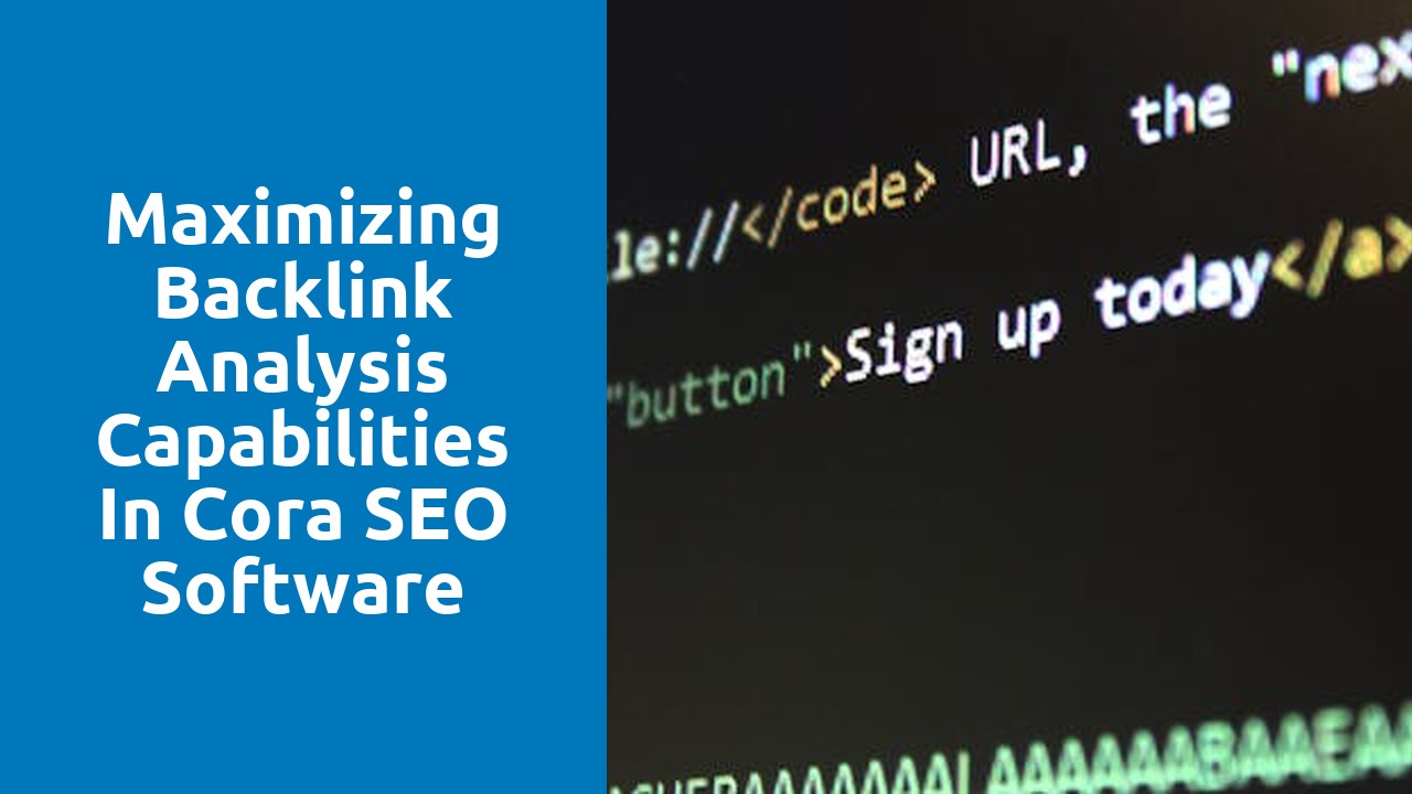 Maximizing Backlink Analysis Capabilities in Cora SEO Software