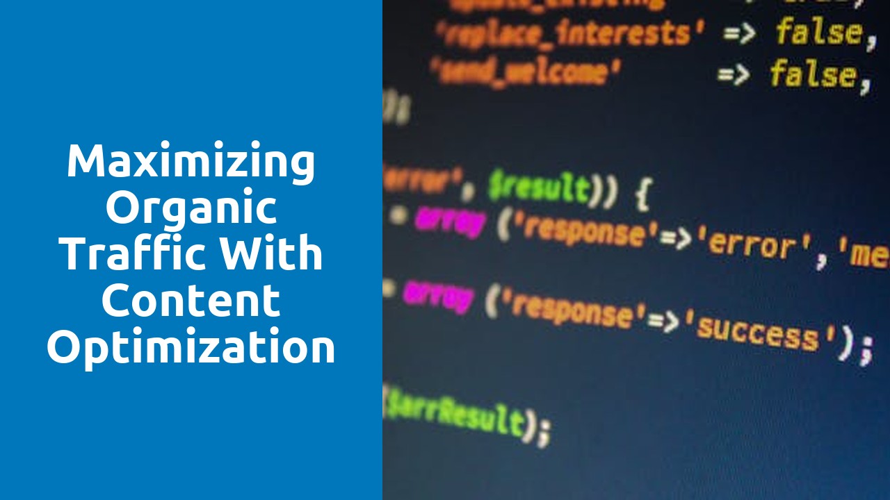 Maximizing Organic Traffic with Content Optimization